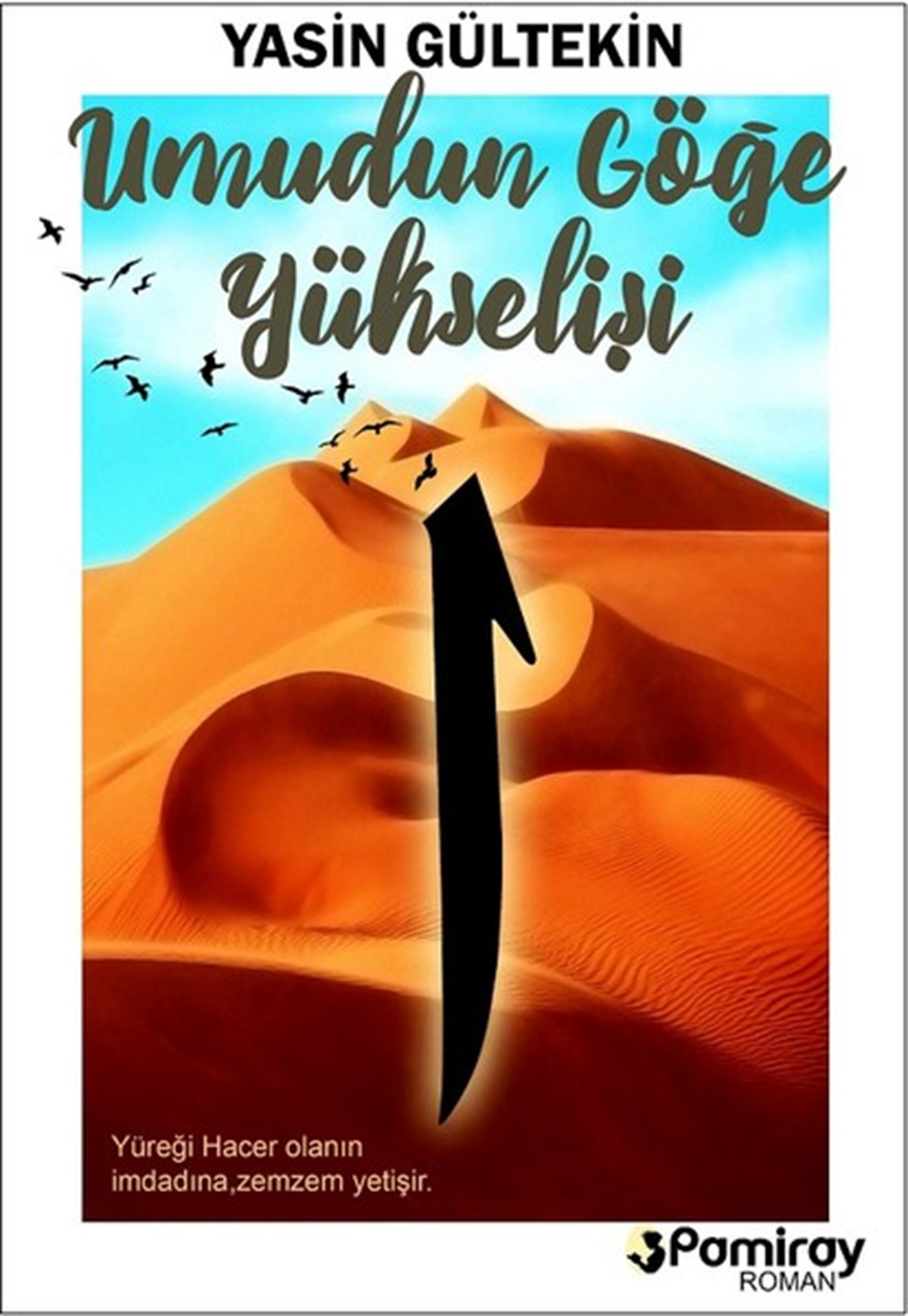 Yasin GültekinTürkiye RomanUmudun Göğe Yükselişi
