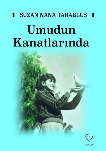 Suzan Nana TarablusDünya GünlükUmudun Kanatlarında