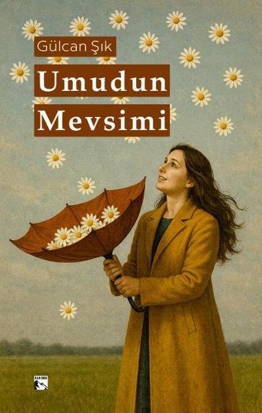 Gülcan ŞıkTürk RomaniUmudun Mevsimi