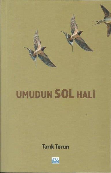 Tarık TorunAnı & Mektup & Günlük KitaplarıUmudun Sol Hali