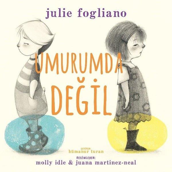 Julie FoglianoEgitim Etkinlik KitaplariUmurumda Değil