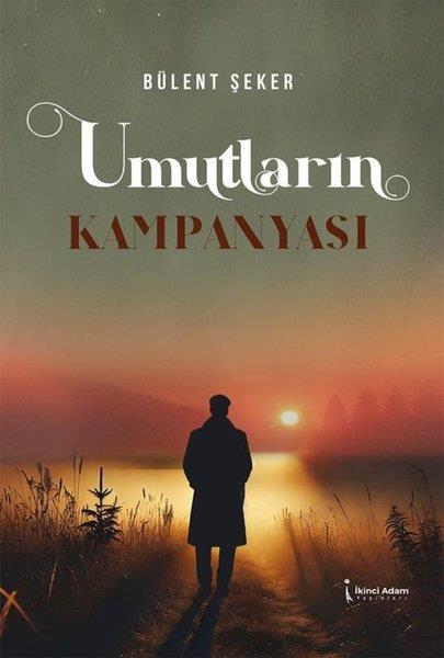 Bülent ŞekerSinemaUmutların Kampanyası