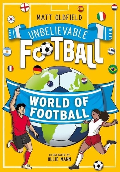 Matt OldfieldChildrenUnbelievable Football: World of Football