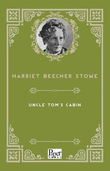 Harriet Beecher StoweLiteratureUncle Tom's Cabin