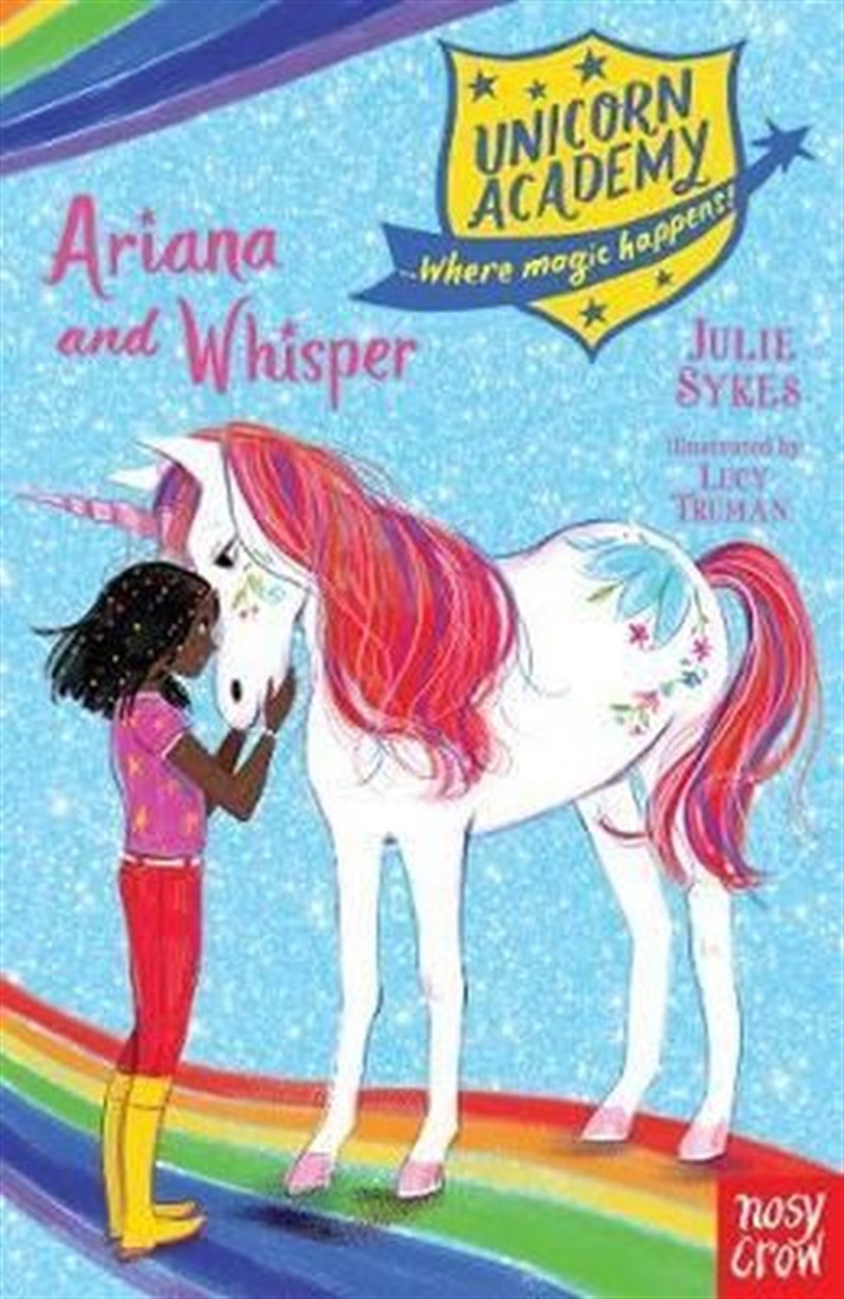 Julie SykesChildrenUnicorn Academy: Ariana and Whisper (Unicorn Academy: Where Magic Happens)