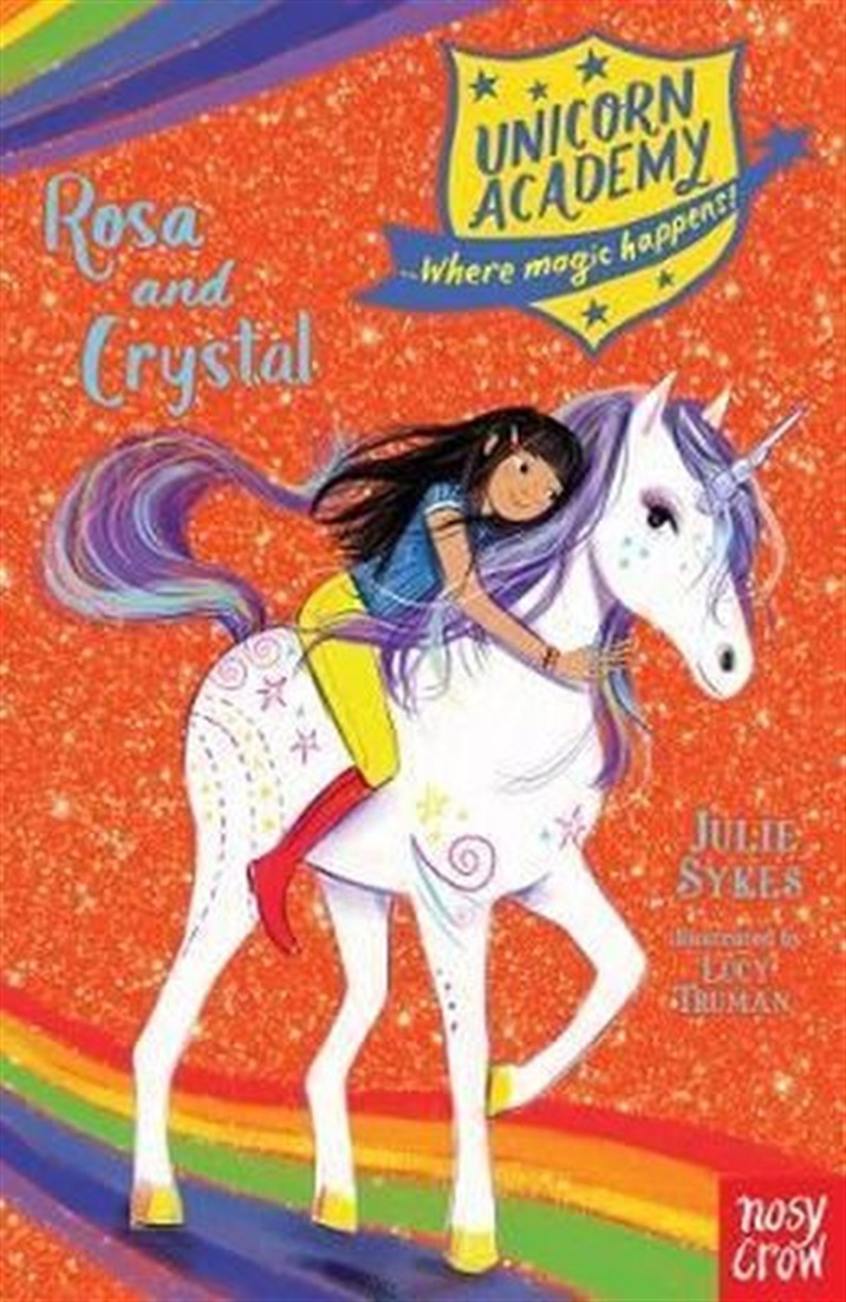 Julie SykesChildrenUnicorn Academy: Rosa and Crystal (Unicorn Academy: Where Magic Happens)