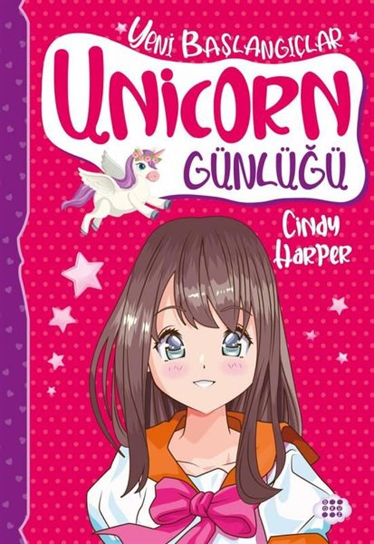Cindy HarperÇocuk Gençlik RomanlarıUnicorn Günlüğü 1 - Yeni Başlangıçlar