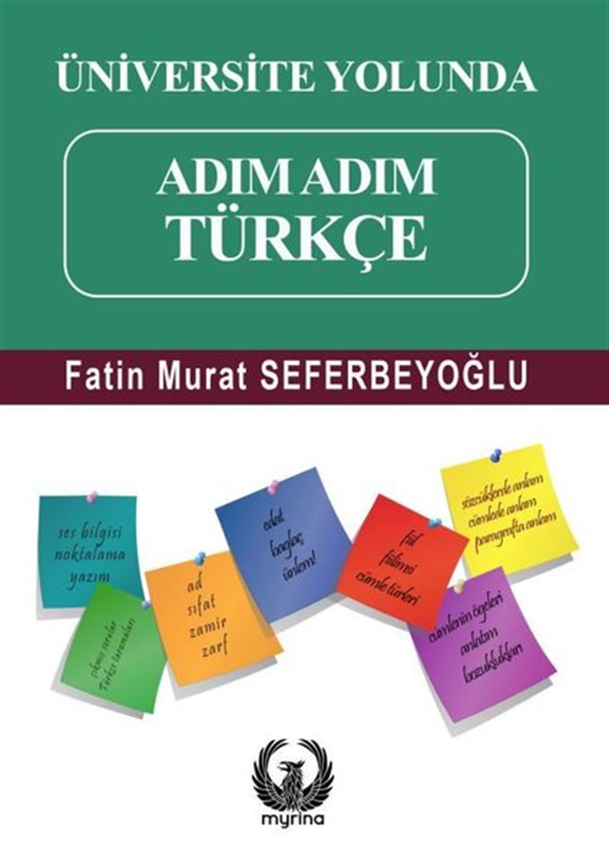 Fatin Murat SeferbeyoğluTürkische WissenschaftsbücherÜniversite Yolunda Adım Adım Türkçe