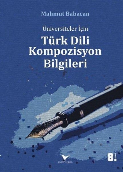 Mahmut BabacanDigerÜniversiteler İçin Türk Dili Kompozisyon Bilgileri