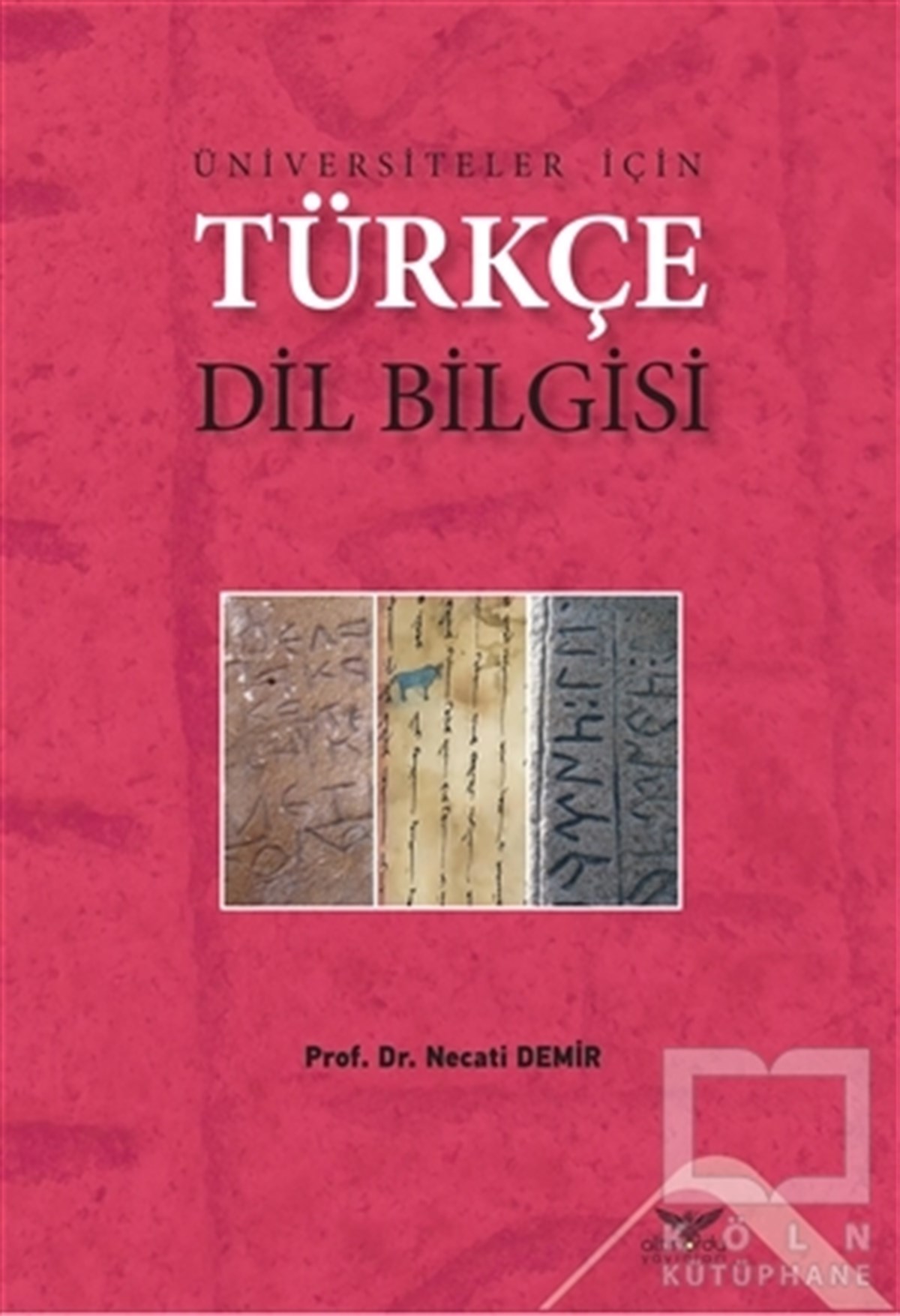 Necati DemirDiğerÜniversiteler İçin Türkçe Dil Bilgisi