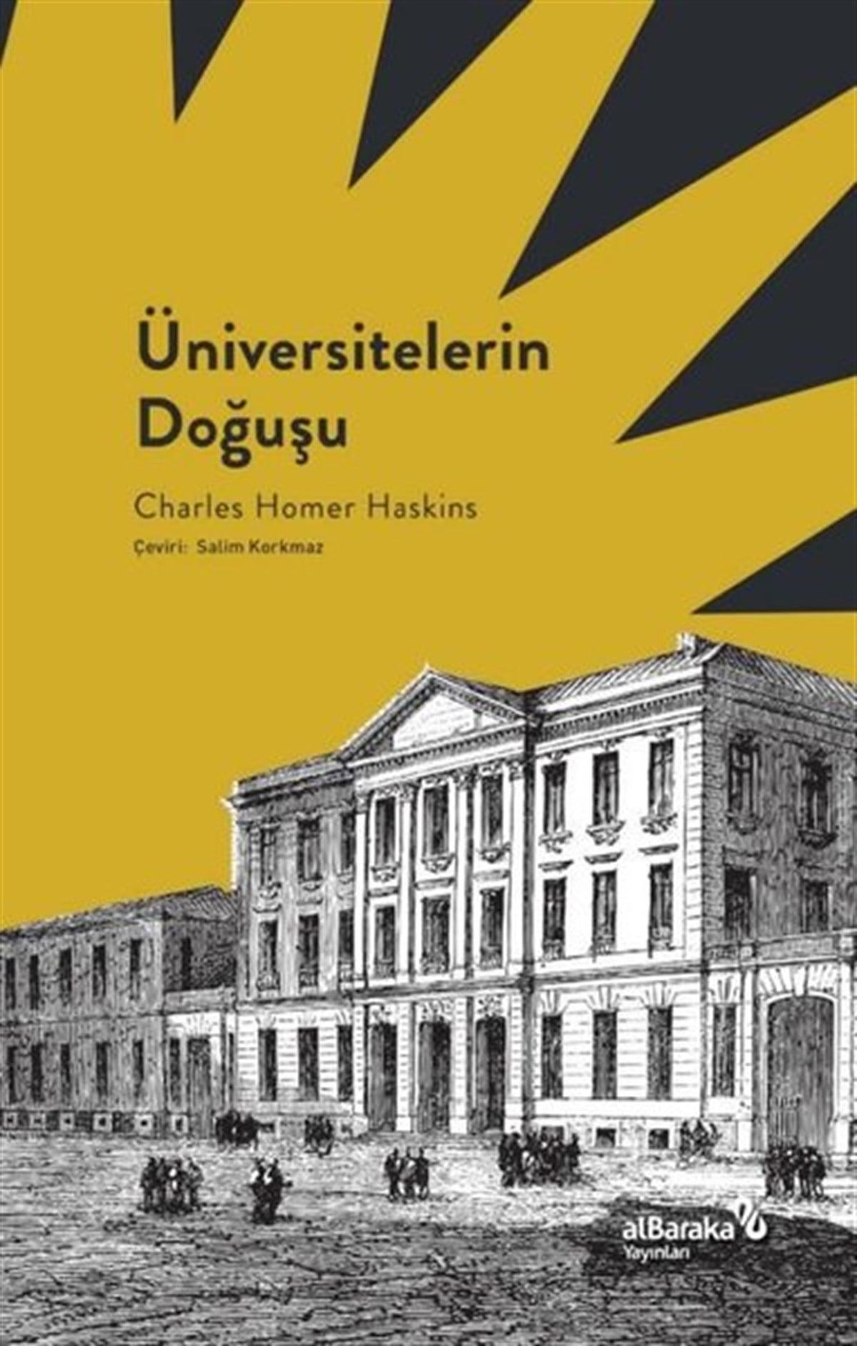 Charles Homer HaskinsDünya TarihiÜniversitelerin Doğuşu