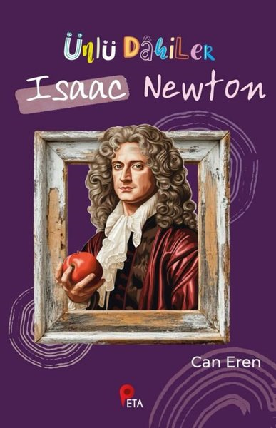 Can ErenTarihi Biyografi ve Otobiyografi KitaplarıÜnlü Dahiler: Isaac Newton