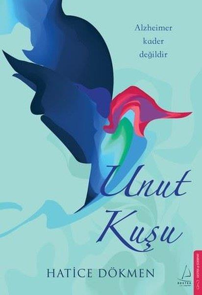 Hatice DökmenTürk RomaniUnut Kuşu