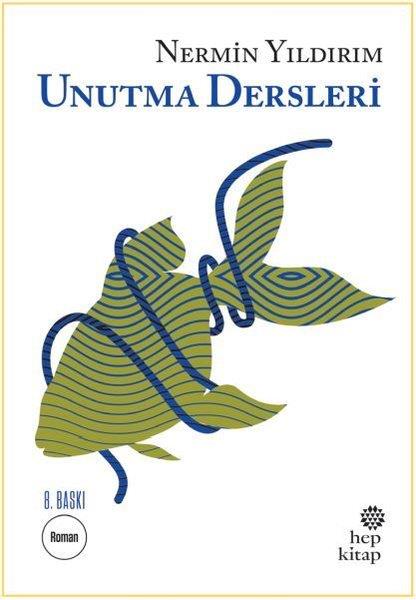 Nermin YıldırımTürkçe RomanlarUnutma Dersleri
