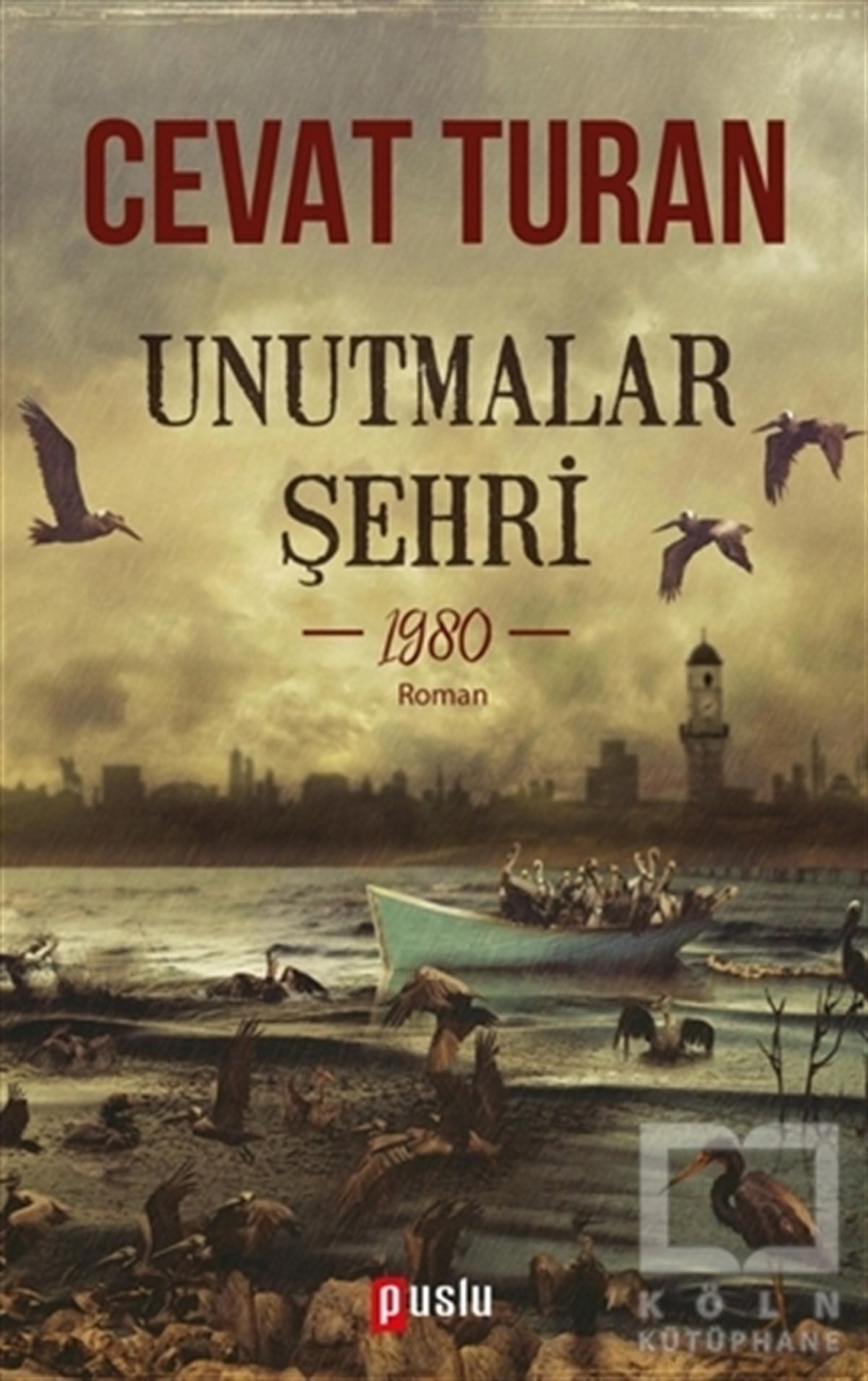 Unutmalar Şehri - 1980