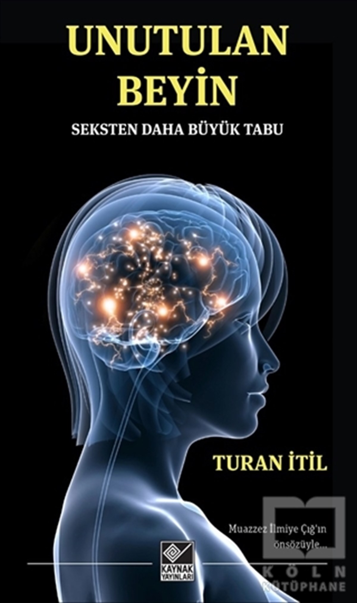 Turan İtilPopüler BilimUnutulan Beyin