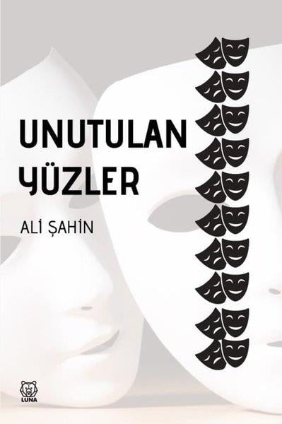 Ali ŞahinEleştiri & Kuram & İnceleme KitaplarıUnutulan Yüzler