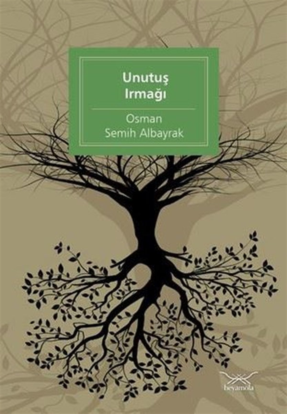Osman Semih AlbayrakEssay BücherUnutuş Irmağı