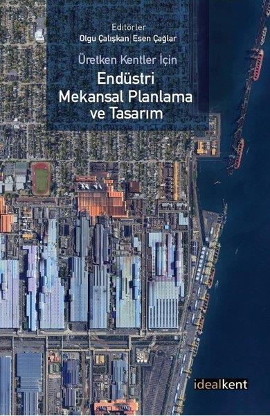 KolektifDigerÜretken Kentler İçin Endüstri Mekansal Planlama ve Tasarım