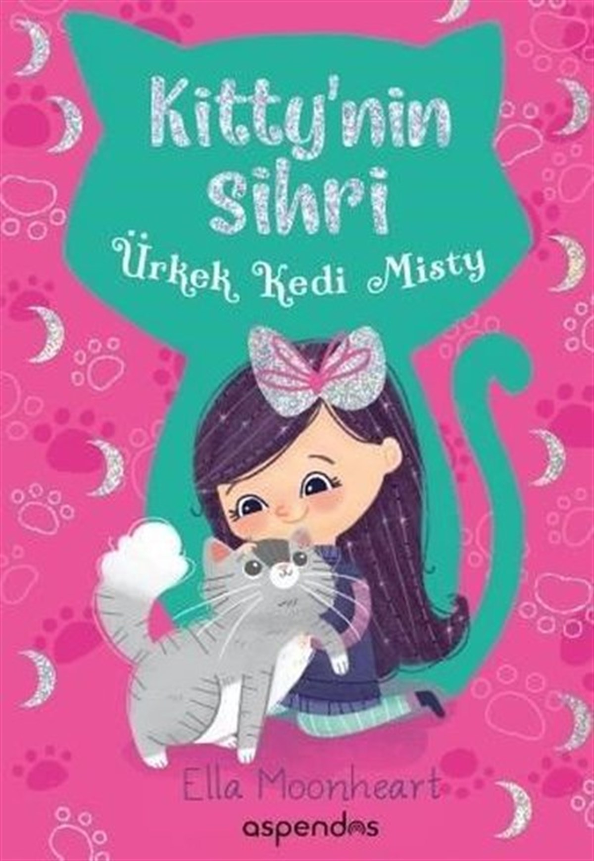 Ella MoonheartÇocuk Gençlik RomanlarıÜrkek Kedi Misty-Kitty'nin Sihri