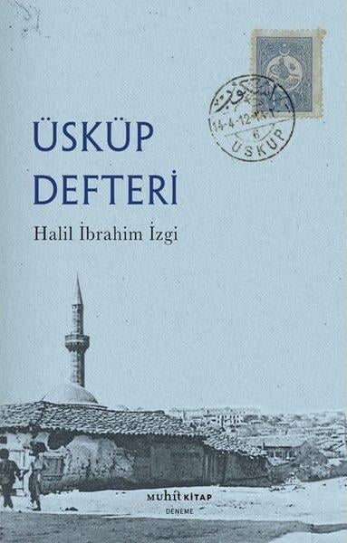Halil İbrahim İzgiDeneme KitaplarıÜsküp Defteri