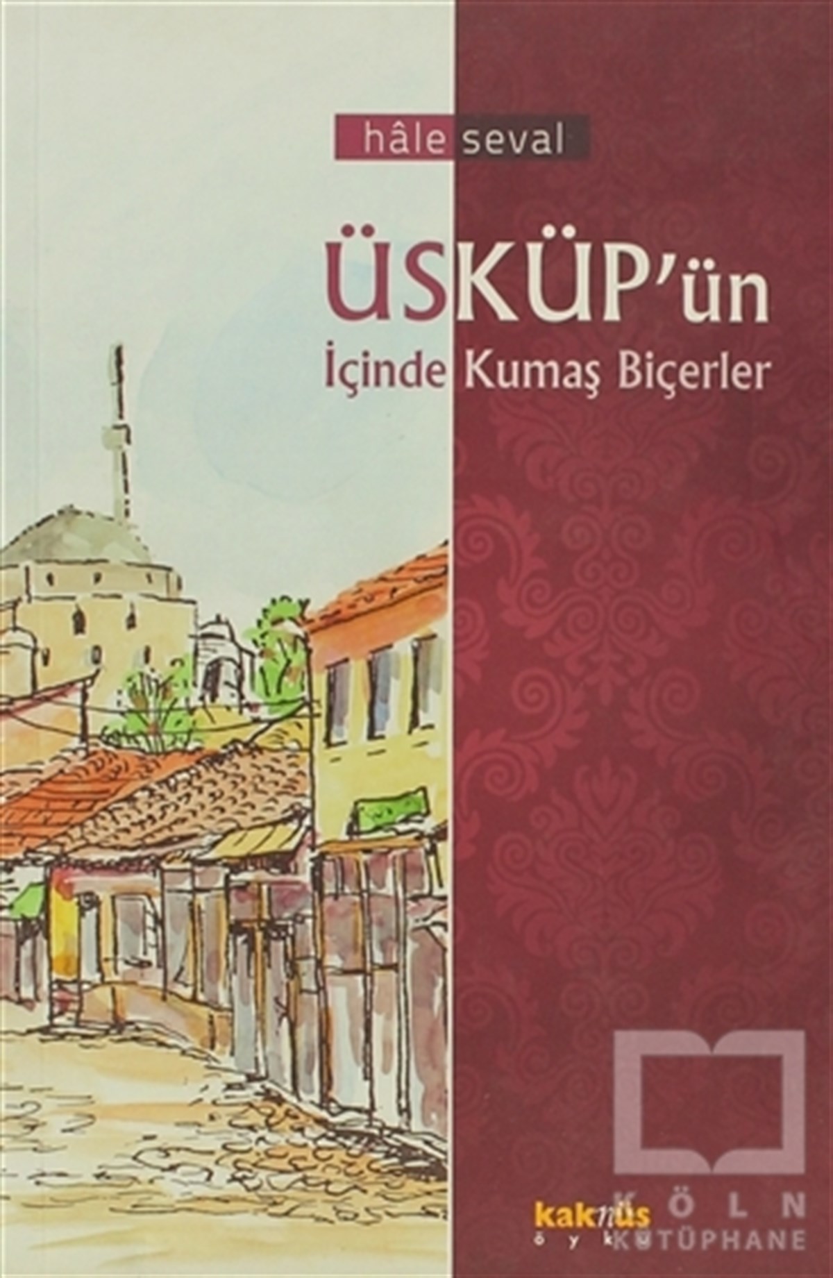 Üsküp’ün İçinde Kumaş Biçerler
