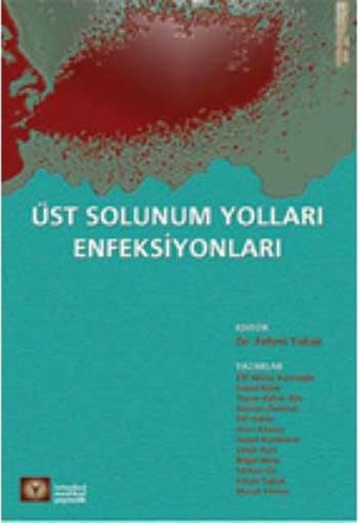 Fehmi TabakTıpÜst Solunum Yolları Enfeksiyonları