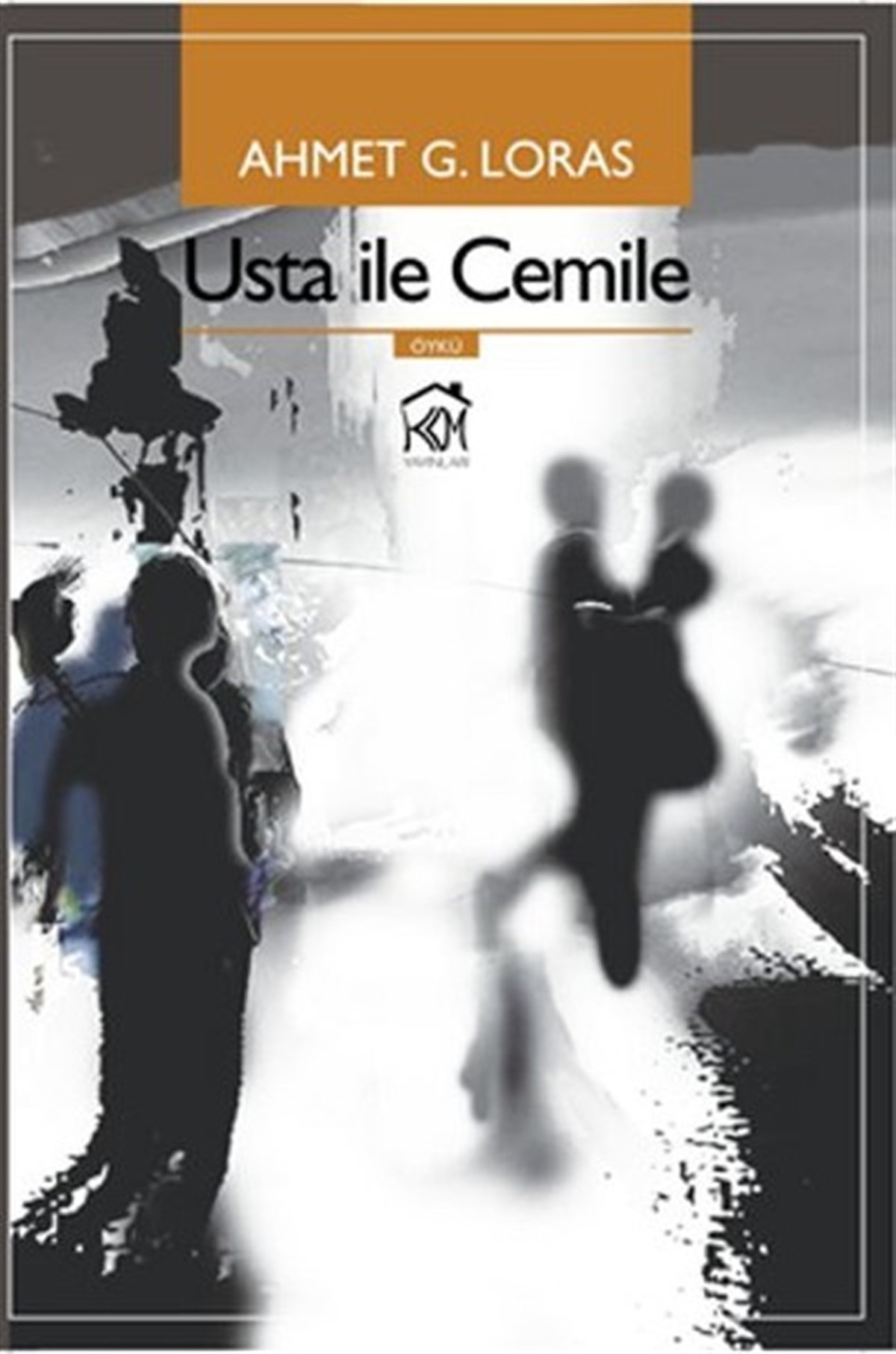 Ahmet G. LorasGeschichten Usta ile Cemile