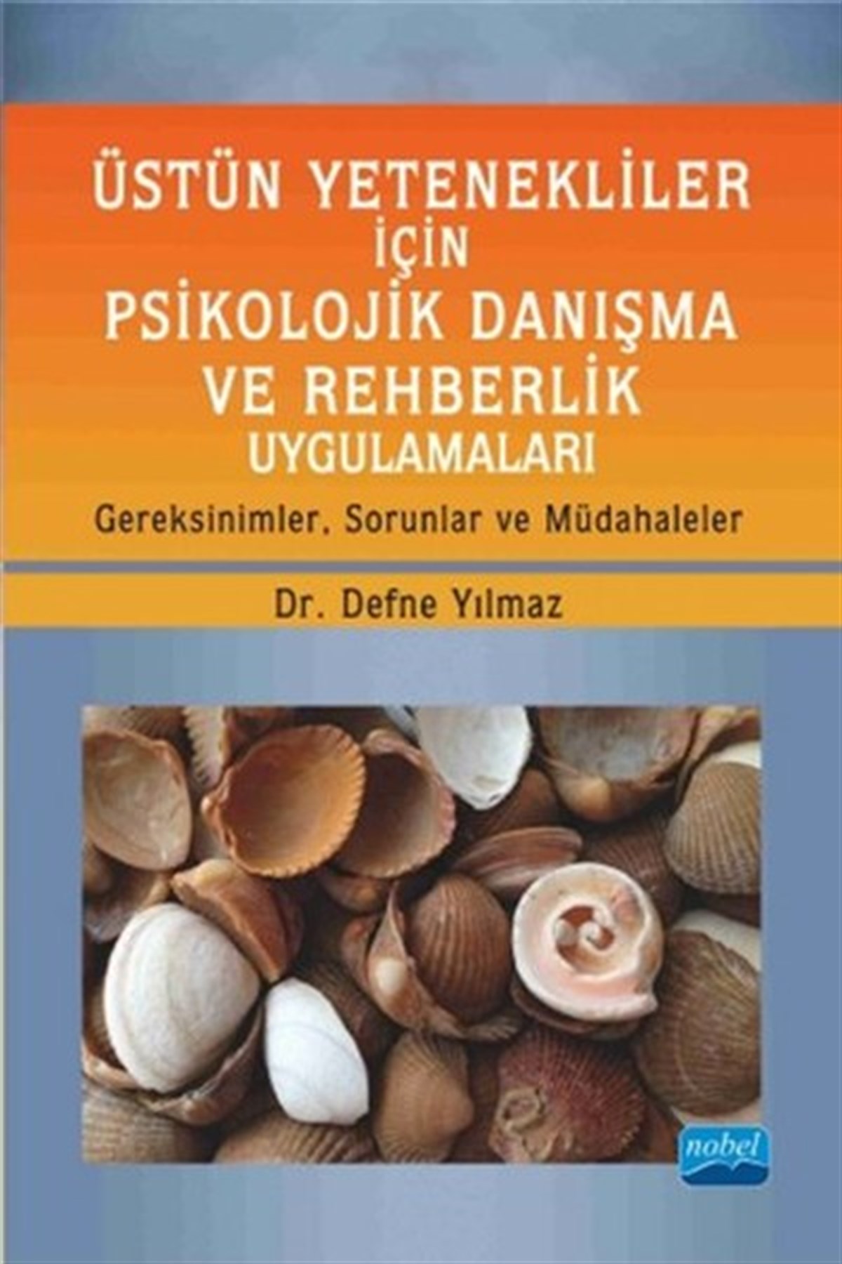 Defne YılmazEğitimÜstün Yetenekliler İçin Psikolojik Danışma ve Rehberlik Uygulamaları