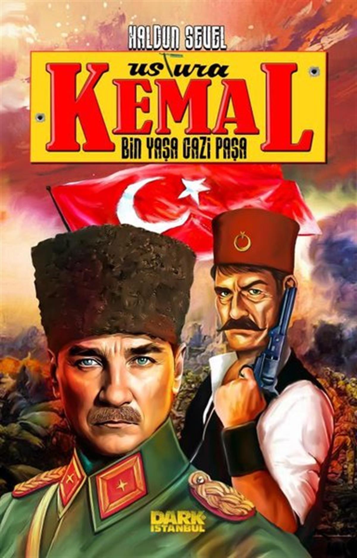Haldun SevelÇizgi RomanlarUstura Kemal - Bin Yaşa Gazi Paşa