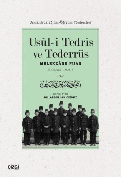 Melekzade FuadOsmanli TarihiUsul-i Tedris ve Tederrüs: Osmanlı'da Eğitim - Öğretim Yöntemleri