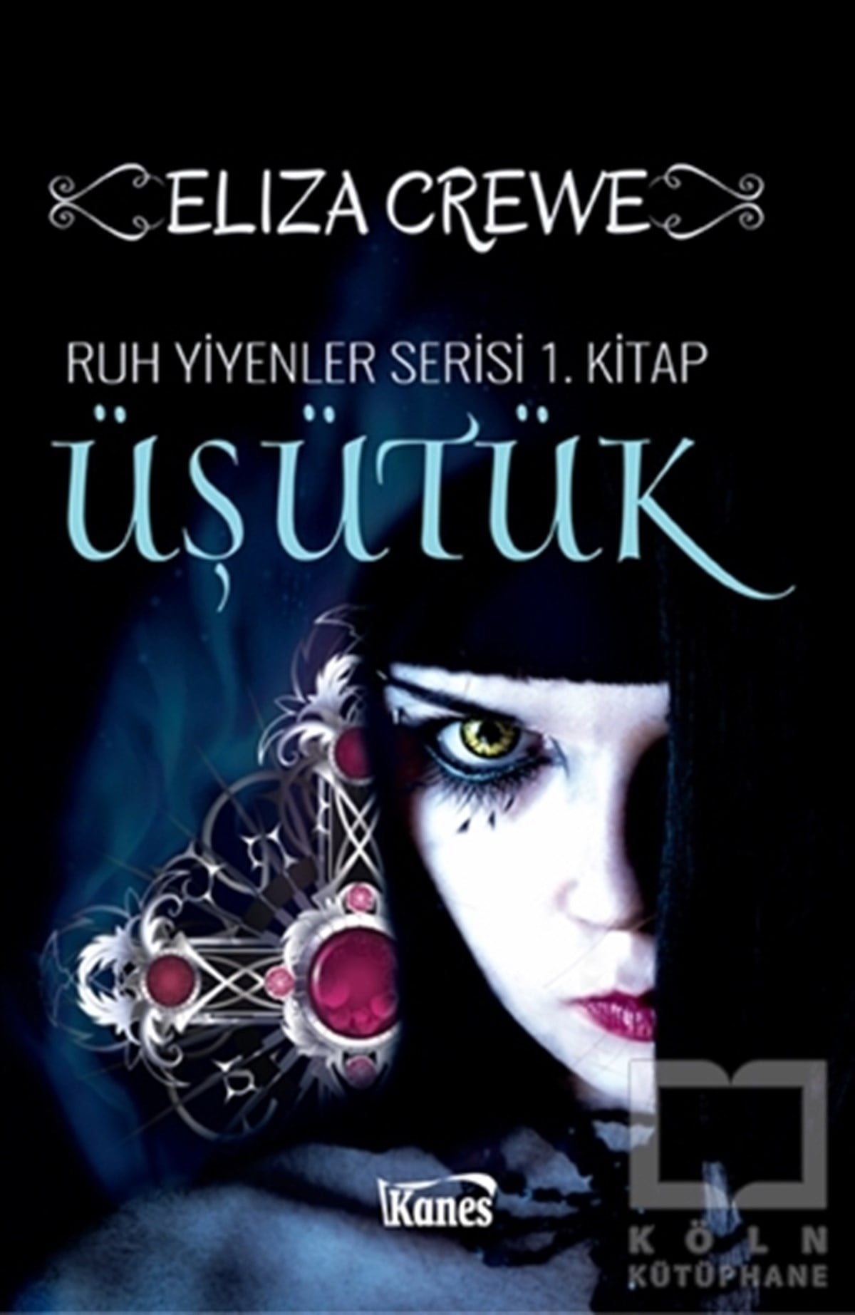 Üşütük: Ruh Yiyenler Serisi 1