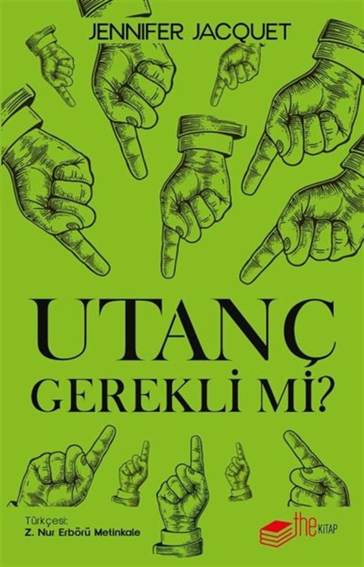 Jennifer JacquetPsikoloji KitaplarıUtanç Gerekli mi?
