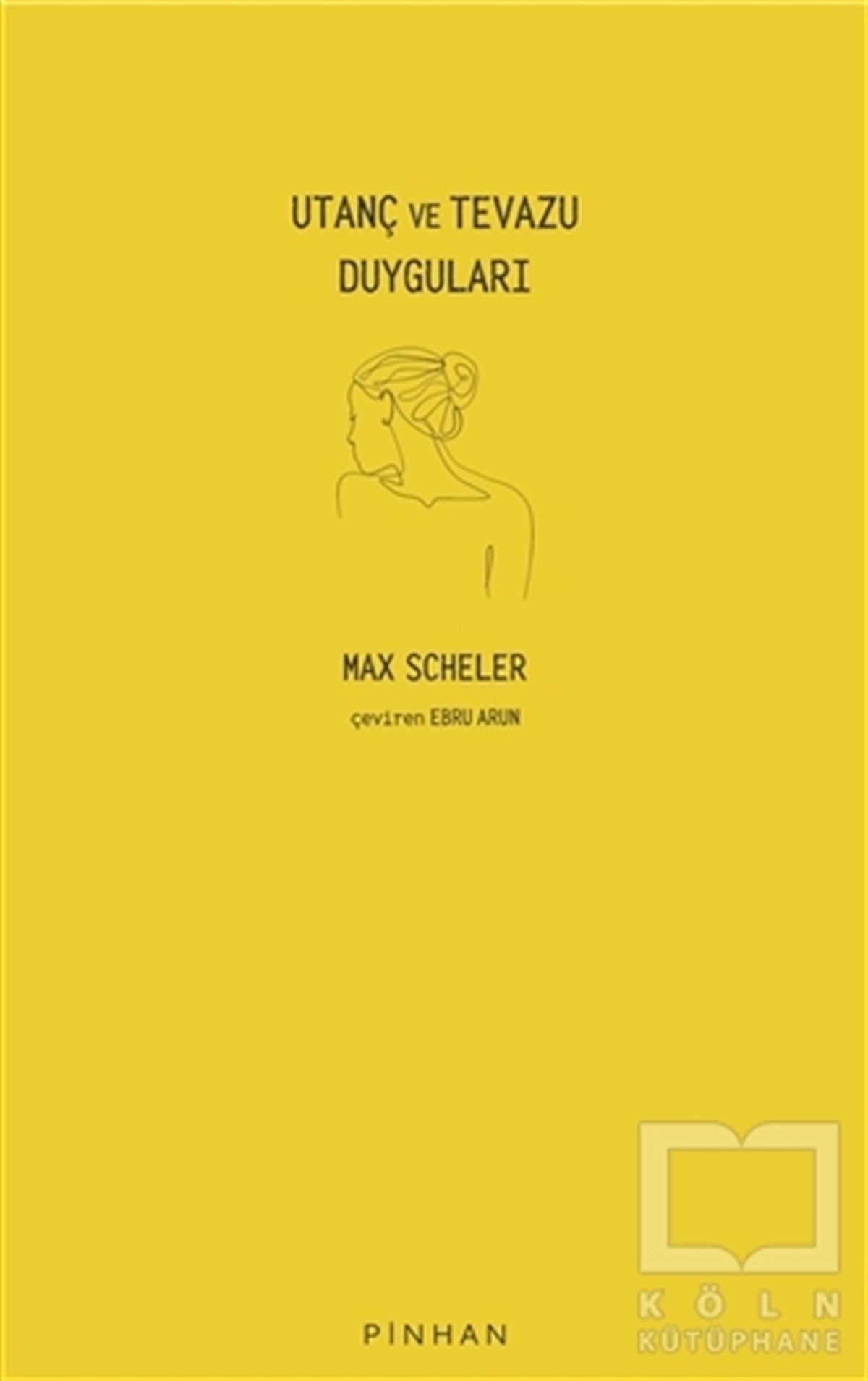 Max SchelerKadın - Erkek İlişkileri KitaplarıUtanç ve Tevazu Duyguları