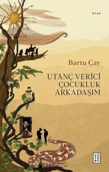 Bartu ÇayTürk RomaniUtanç Verici Çocukluk Arkadaşım