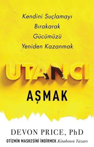 Devon PriceBücher zur persönlichen EntwicklungUtancı Aşmak - Kendini Suçlamayı Bırakarak Gücümüzü Yeniden Kazanmak