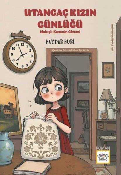 Haydar HuriÇocuk Gençlik RomanlarıUtangaç Kızın Günlüğü - Nakışlı Kesenin Gizemi