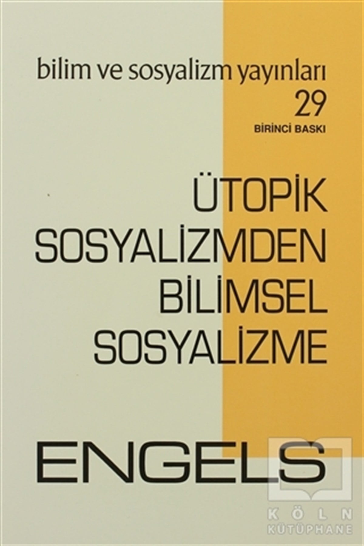Friedrich EngelsGenel KonularÜtopik Sosyalizmden Bilimsel Sosyalizme