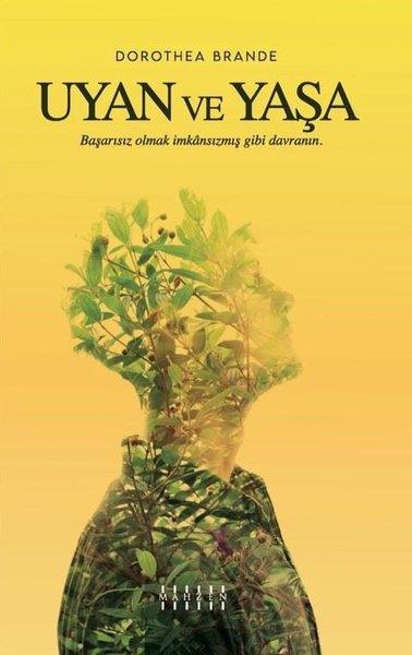 Dorothea BrandeKişisel Gelişim KitaplarıUyan ve Yaşa