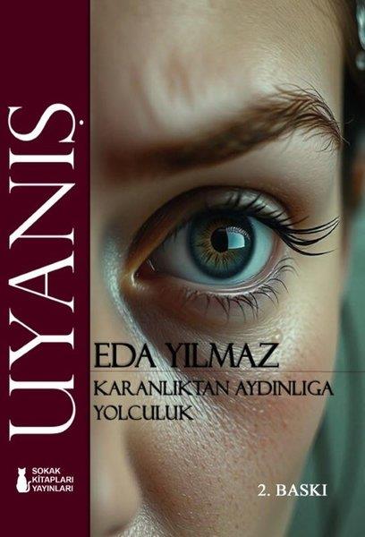 Eda YılmazTürk RomaniUyanış - Karanlıktan Aydınlığa Yolculuk