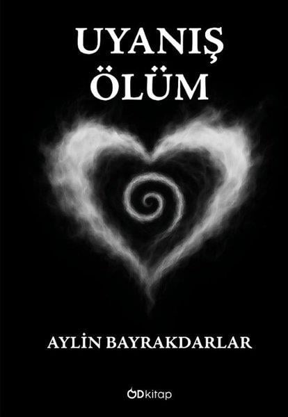 Aylin BayrakdarlarKişisel Gelişim KitaplarıUyanış: Ölüm