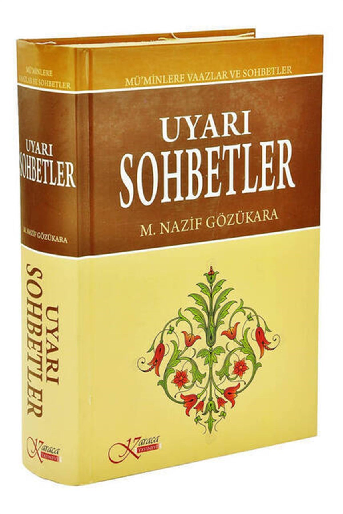 Uyarı ve Sohbetler M.Nazif Gözükara- Karaca Yayın