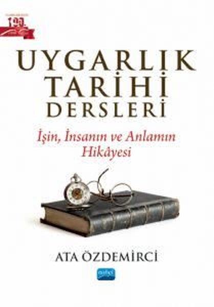 Ata ÖzdemirciEğitimUygarlık Tarihi Dersleri - İşin İnsanın ve Anlamın Hikayesi