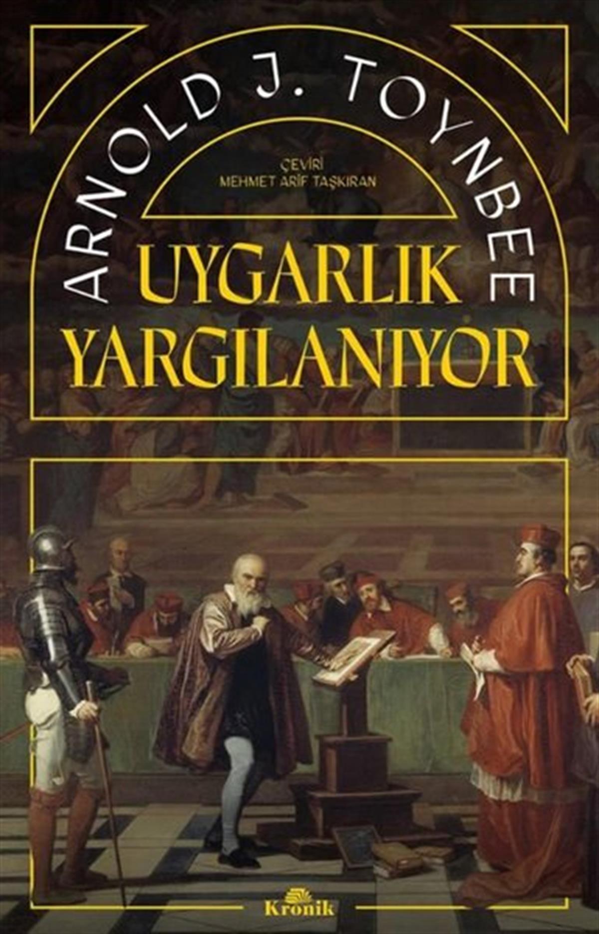 Arnold J. ToynbeeDünya TarihiUygarlık Yargılanıyor