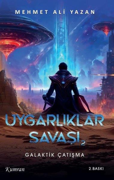 Mehmet Ali YazanBilim Tarihi KitaplarıUygarlıklar Savaşı 2 - Planet X Galaktik Çatışma