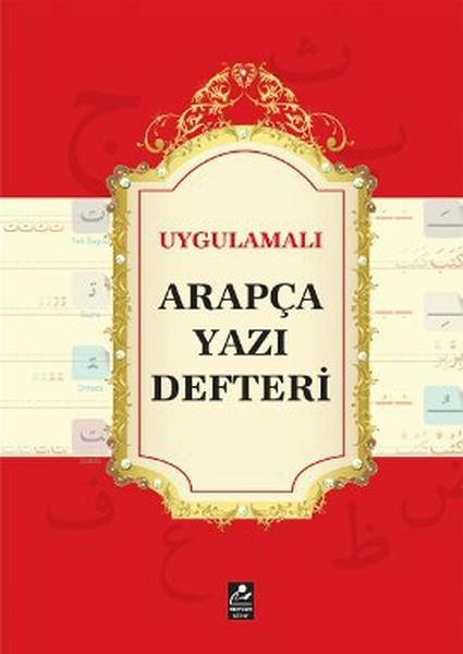 KolektifEğitimUygulamalı Arapça Yazı Defteri