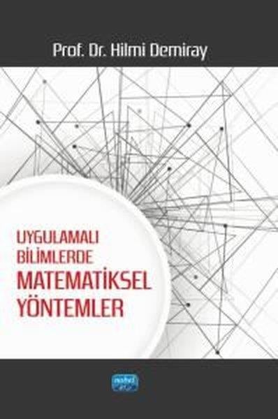Hilmi DemirayDigerUygulamalı Bilimlerde Matematiksel Yöntemler