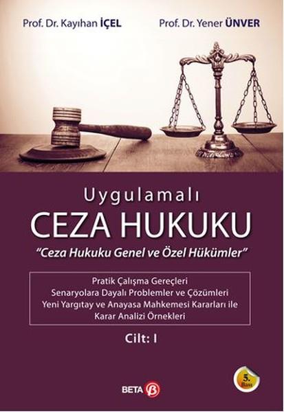 Yener ÜnverHukukUygulamalı Ceza Hukuku Cilt 1