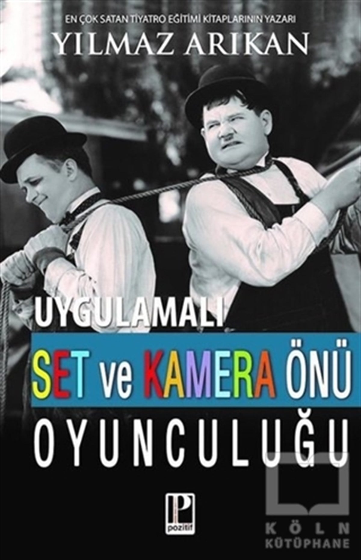 Yılmaz ArıkanFotoğrafçılık KitaplarıUygulamalı Set ve Kamera Önü Oyunculuğu