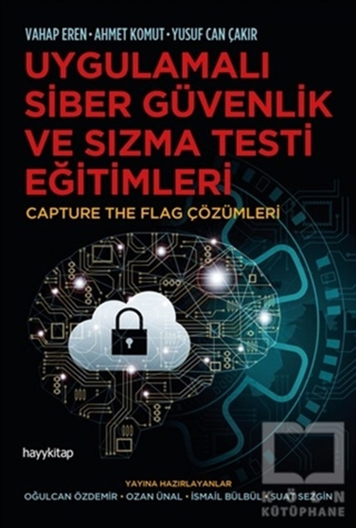 Vahap ErenSiber Güvenlik KitaplarıUygulamalı Siber Güvenlik ve Sızma Testi Eğitimleri